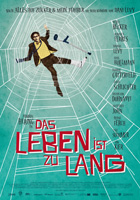 DAS LEBEN IST ZU LANG